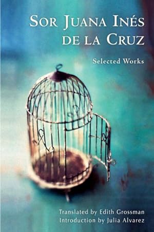 Bild des Verkufers fr Sor Juana Ines De La Cruz : Selected Works zum Verkauf von GreatBookPricesUK