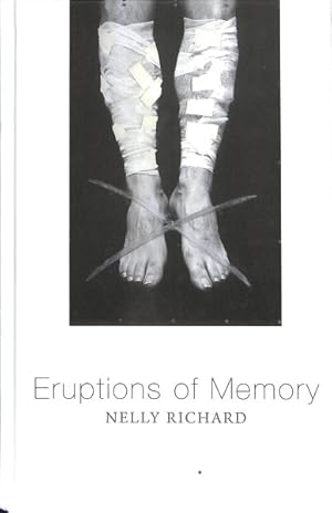 Seller image for Eruptions of Memory : The Critique of Memory in Chile, 1990-2015 for sale by GreatBookPricesUK