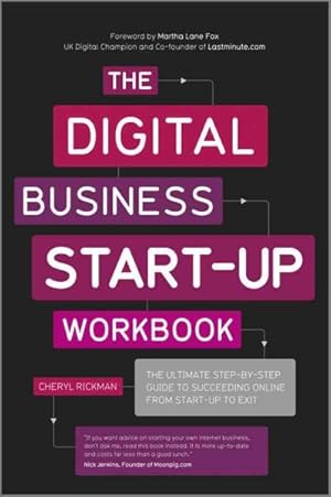 Immagine del venditore per Digital Business Start-Up : The Ultimate Step-by-Step Guide to Succeeding Online from Start-Up to Exit venduto da GreatBookPricesUK