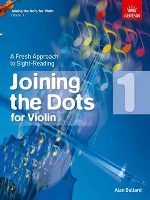 Imagen del vendedor de Joining The Dots For Violin, Grade 1 a la venta por GreatBookPricesUK