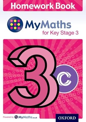 Image du vendeur pour Mymaths For Ks3 Homework Book 3c Single mis en vente par GreatBookPricesUK