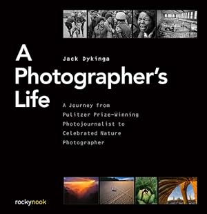 Seller image for Photographer's Life : A Journey from Pulitzer Prize-winning Photojournalist to Celebrated Nature Photographer for sale by GreatBookPricesUK
