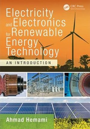 Imagen del vendedor de Electricity and Electronics for Renewable Energy Technology : An Introduction a la venta por GreatBookPricesUK