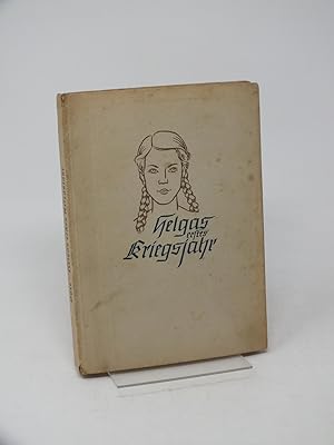 Seller image for Helgas erstes Kriegsjahr for sale by Antiquariat Hans Wger