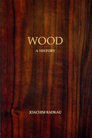 Image du vendeur pour Wood : A History mis en vente par GreatBookPricesUK