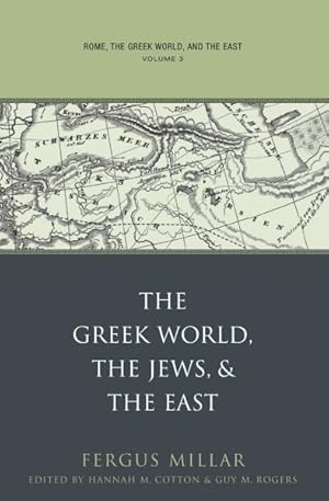 Seller image for Rome, the Greek World, And the East : The Greek World, the Jews, And the East for sale by GreatBookPricesUK