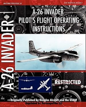 Seller image for A-26 Invader Pilot's Flight Operating Instructions for sale by GreatBookPricesUK