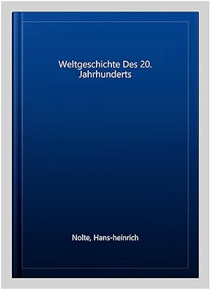 Imagen del vendedor de Weltgeschichte Des 20. Jahrhunderts -Language: german a la venta por GreatBookPricesUK