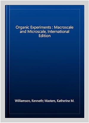 Image du vendeur pour Organic Experiments : Macroscale and Microscale, International Edition mis en vente par GreatBookPricesUK