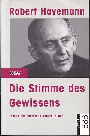 Imagen del vendedor de Die Stimme des Gewissens. Texte eines deutschen Antistalinisten (= Rororo aktuell Essay) a la venta por Graphem. Kunst- und Buchantiquariat