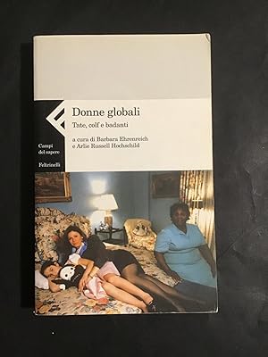 Imagen del vendedor de Donne globali. Tate, colf e badanti a la venta por Il Mondo Nuovo