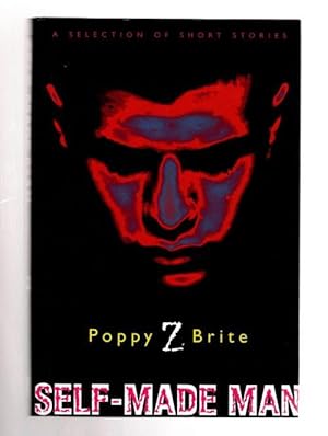 Seller image for Self-Made Man by Poppy Z Brite (First UK Edition) File Copy for sale by Heartwood Books and Art