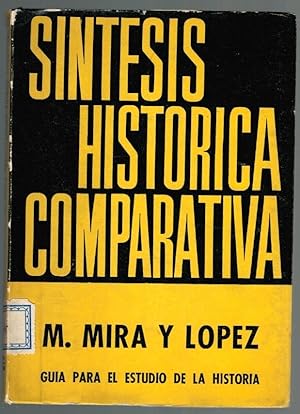 Imagen del vendedor de SNTESIS HISTRICA COMPARATIVA. GUA PARA EL ESTUDIO DE LA HISTORIA a la venta por Librera Dilogo