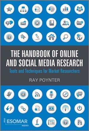 Image du vendeur pour Handbook of Online and Social Media Research : Tools and Techniques for Market Researchers mis en vente par GreatBookPricesUK