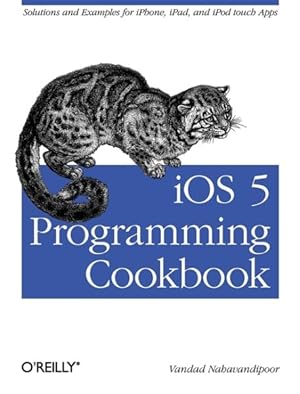 Imagen del vendedor de iOS 5 Programming Cookbook a la venta por GreatBookPricesUK