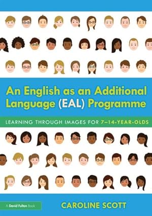Seller image for English As an Additional Language (EAL) Programme : Learning Through Images for 7?14-year-olds for sale by GreatBookPricesUK