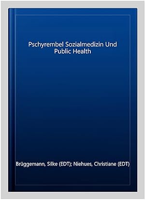 Seller image for Pschyrembel Sozialmedizin Und Public Health -Language: german for sale by GreatBookPricesUK