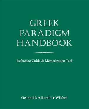 Bild des Verkufers fr Greek Paradigm Handbook : Reference Guide & Memorization Tool zum Verkauf von GreatBookPricesUK