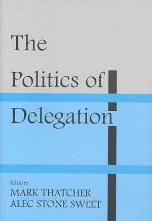Seller image for Politics of Delegation for sale by GreatBookPricesUK