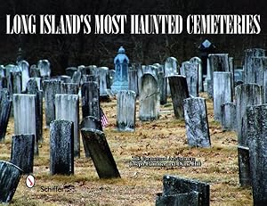 Bild des Verkufers fr Long Island's Most Haunted Cemeteries zum Verkauf von GreatBookPricesUK