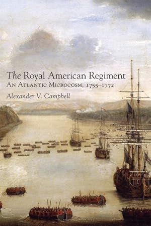 Seller image for Royal American Regiment : An Atlantic Microcosm, 1755 "1772 for sale by GreatBookPricesUK