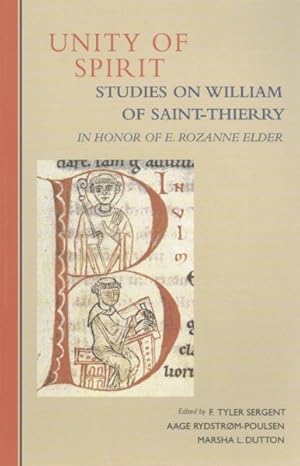 Imagen del vendedor de Unity of Spirit : Studies on William of Saint-Thierry in Honor of E. Rozanne Elder a la venta por GreatBookPricesUK