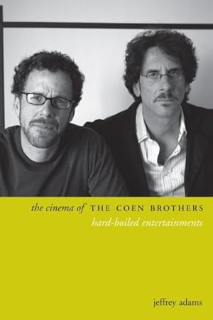 Imagen del vendedor de Cinema of the Coen Brothers : Hard-boiled Entertainments a la venta por GreatBookPricesUK