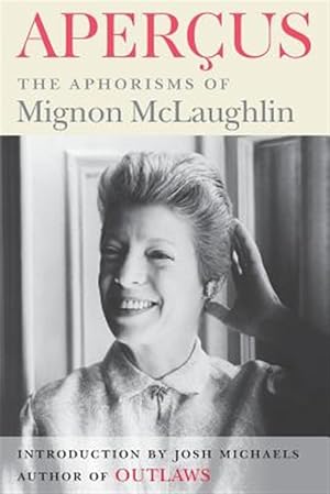 Seller image for Aperçus: The Aphorisms of Mignon McLaughlin for sale by GreatBookPricesUK