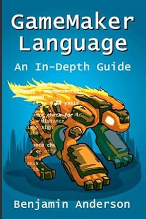 Imagen del vendedor de GameMaker Language: An In-Depth Guide [Soft Cover] a la venta por GreatBookPricesUK