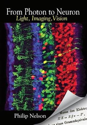 Immagine del venditore per From Photon to Neuron : Light, Imaging, Vision venduto da GreatBookPricesUK