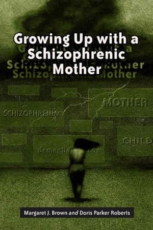 Seller image for Growing Up With a Schizophrenic Mother for sale by GreatBookPricesUK