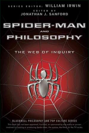 Image du vendeur pour Spider-Man and Philosophy : The Web of Inquiry mis en vente par GreatBookPricesUK