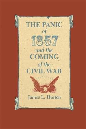 Imagen del vendedor de Panic of 1857 and the Coming of the Civil War a la venta por GreatBookPricesUK
