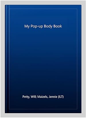 Immagine del venditore per My Pop-up Body Book venduto da GreatBookPricesUK