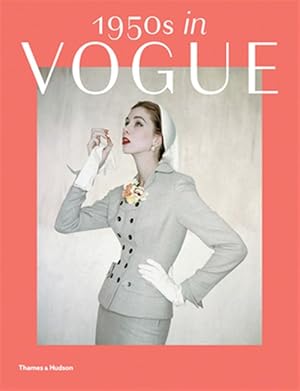 Bild des Verk�ufers f�r 1950s in Vogue : The Jessica Daves Years, 1952-1962 zum Verkauf von GreatBookPricesUK