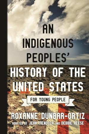 Seller image for Indigenous Peoples' History of the United States for Young People for sale by GreatBookPricesUK