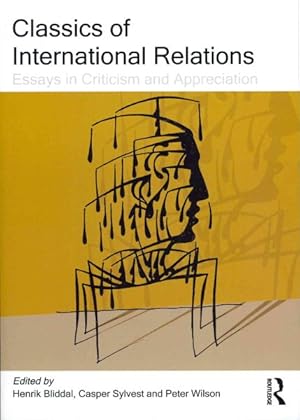 Image du vendeur pour Classics of International Relations : Essays in Criticism and Appreciation mis en vente par GreatBookPricesUK