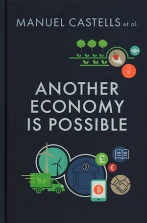 Seller image for Another Economy is Possible : Culture and Economy in a Time of Crisis for sale by GreatBookPricesUK