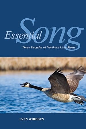 Image du vendeur pour Essential Song : Three Decades of Northern Cree Music mis en vente par GreatBookPricesUK