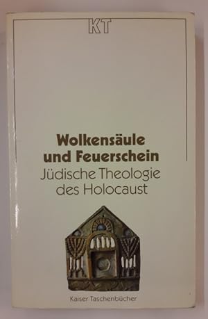 Imagen del vendedor de Wolkensule und Feuerschein. Jdische Theologie des Holocaust. a la venta por Der Buchfreund