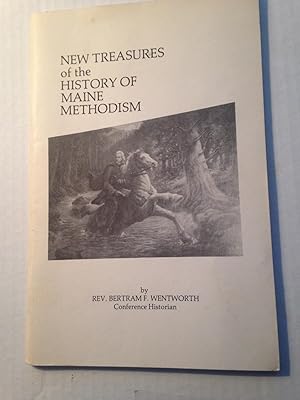 New Treasures of the History of Maine Methodism.