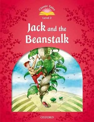 Imagen del vendedor de Classic Tales: Beginner 2: Jack And The Beanstalk New ed a la venta por GreatBookPricesUK