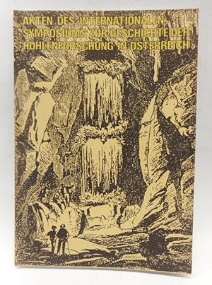 Bild des Verkufers fr Akten des internationalen Symposiums zur Geschichte der Hhlenforschung Wien 1979. zum Verkauf von Der Buchfreund
