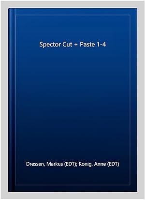 Immagine del venditore per Spector Cut + Paste 1-4 venduto da GreatBookPricesUK