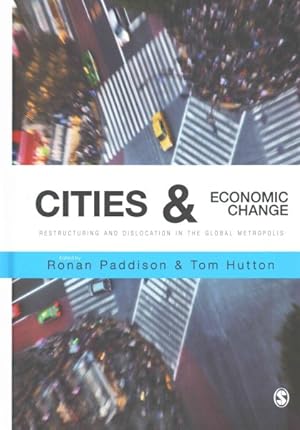 Bild des Verkufers fr Cities & Economic Change : Restructuring and Dislocation in the Global Metropolis zum Verkauf von GreatBookPricesUK