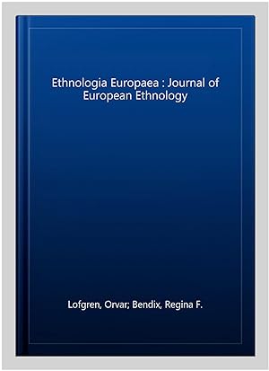 Image du vendeur pour Ethnologia Europaea : Journal of European Ethnology: Volume 37:1-2 2007 mis en vente par GreatBookPricesUK