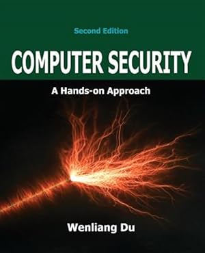 Image du vendeur pour Computer Security: A Hands-on Approach mis en vente par GreatBookPricesUK