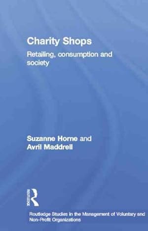 Seller image for Charity Shops : Retailing, Consumption and Society for sale by GreatBookPricesUK