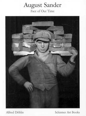 Image du vendeur pour August Sander : Face Our Time, Sixty Portraits of Twentieth-Century Germans mis en vente par GreatBookPricesUK