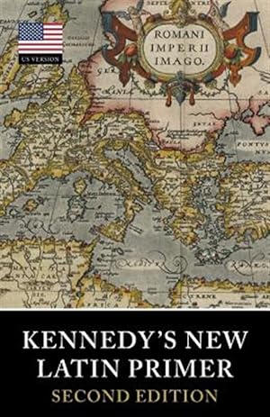 Bild des Verkufers fr Kennedy's New Latin Primer zum Verkauf von GreatBookPricesUK